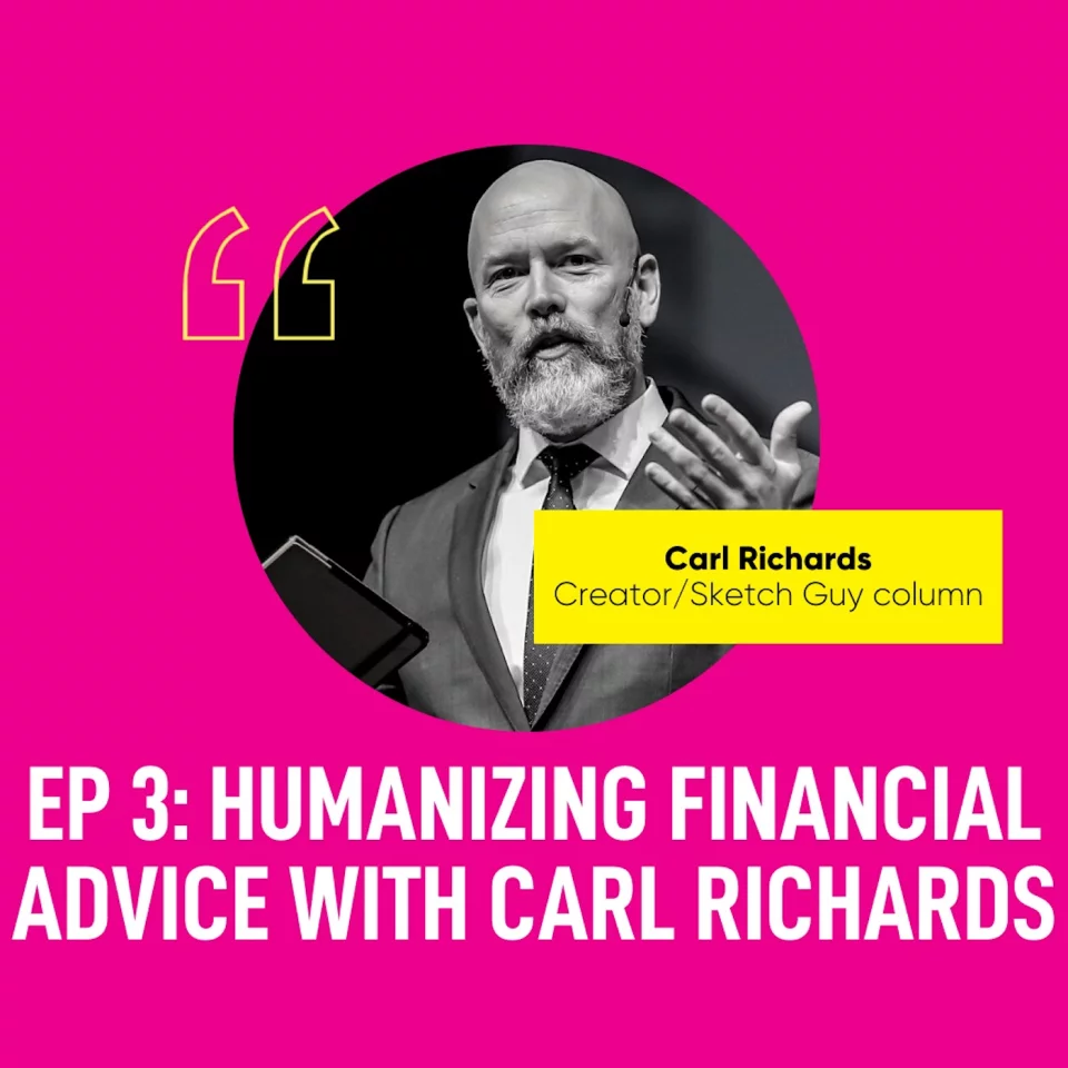 Humanizing Financial Advice with Carl Richards