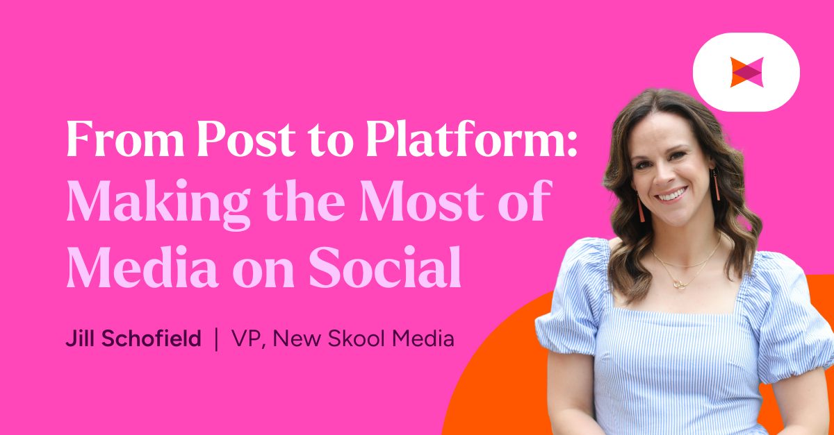 From Post to Platform: Making the Most of Media on Social