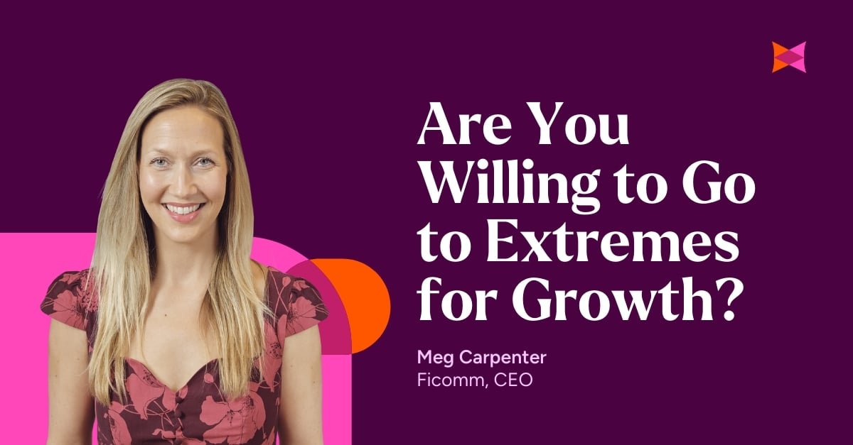 Are You Willing to Go to Extremes for Growth?