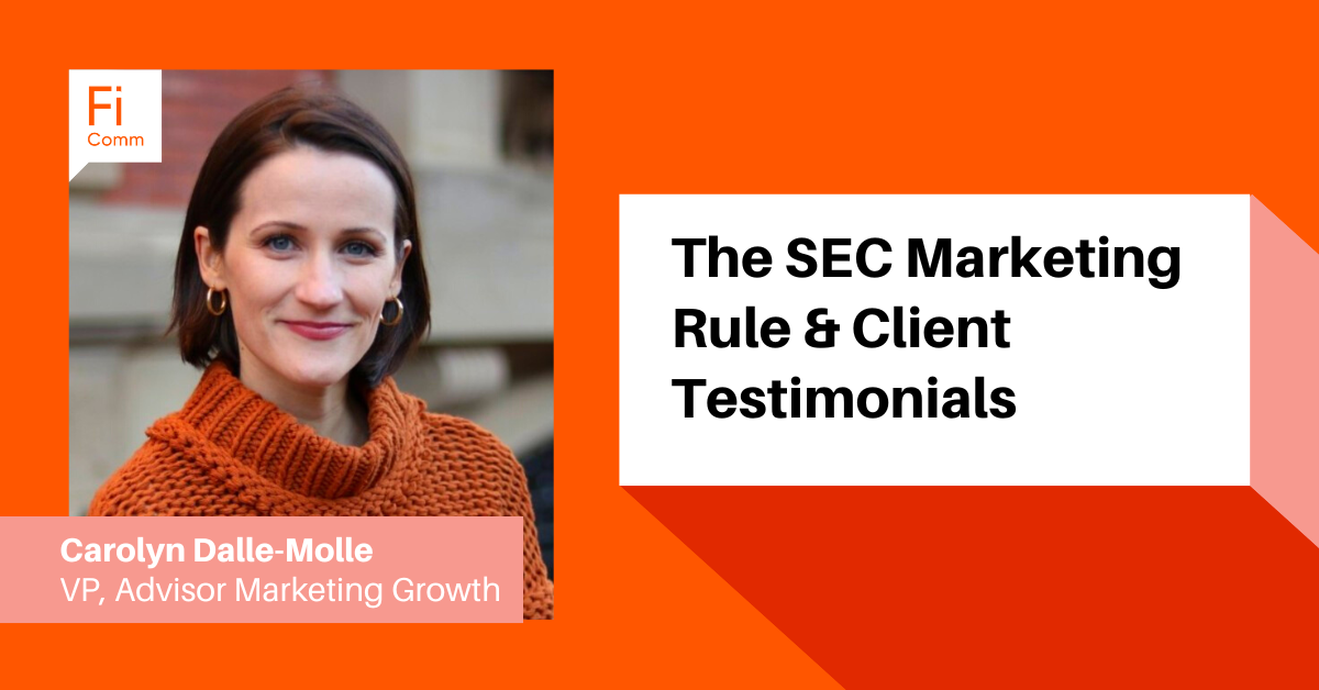 The SEC Marketing Rule & Client Testimonials: What Advisors Should Know