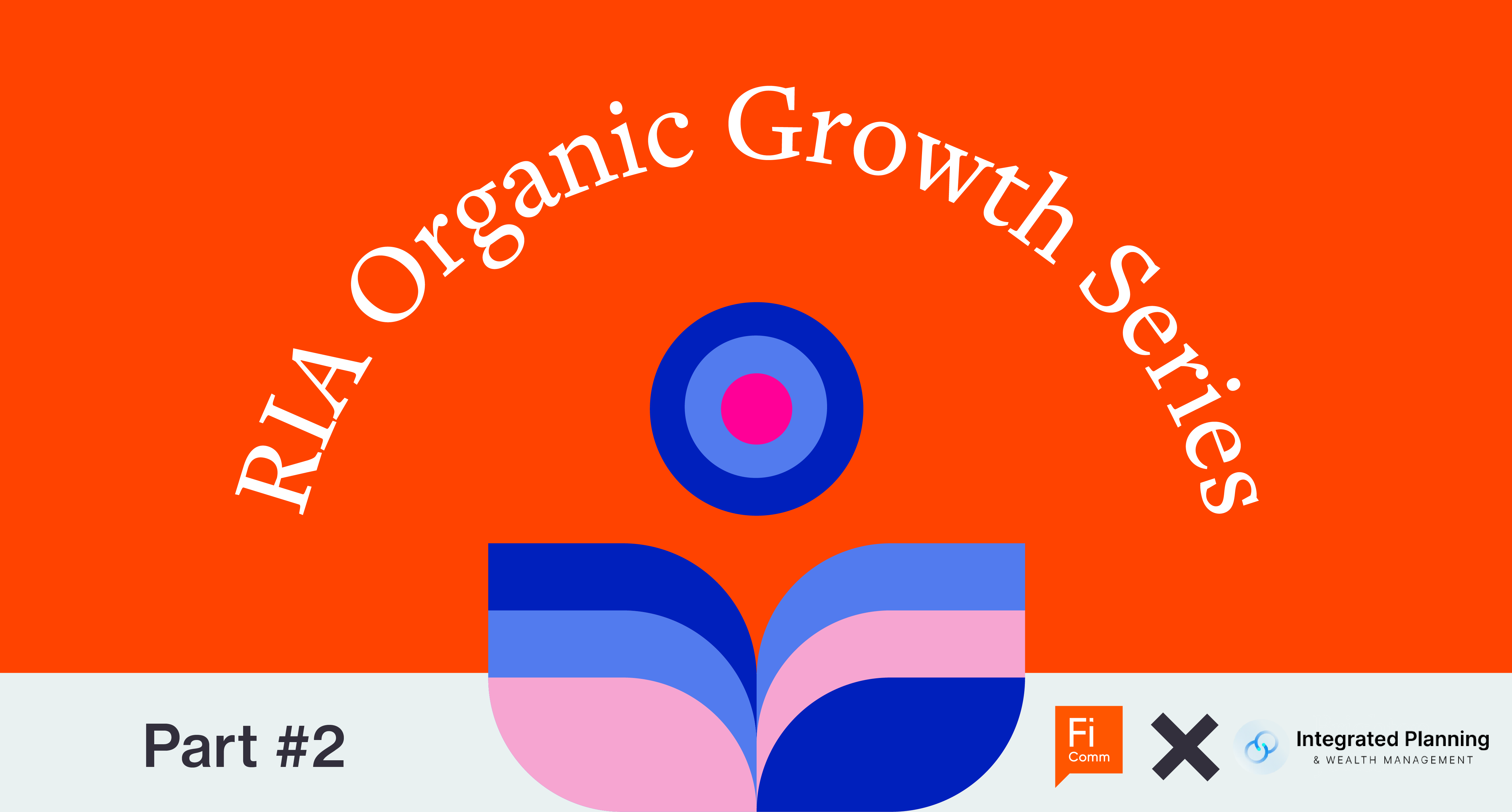 RIA Organic Growth Series, Part 2: How Adam Cmejla Went Narrow to Go Big